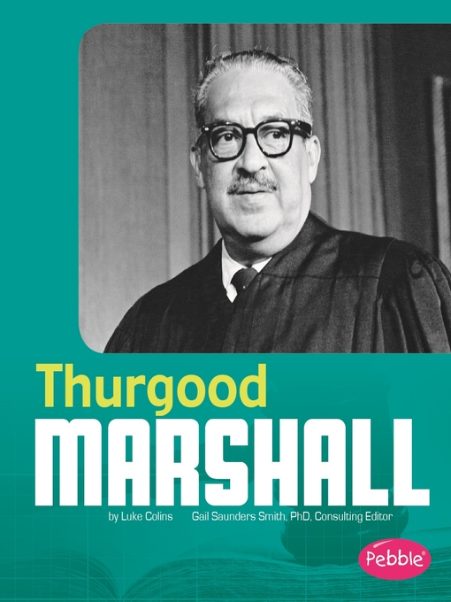 Title details for Thurgood Marshall by Gail Saunders-Smith - Available